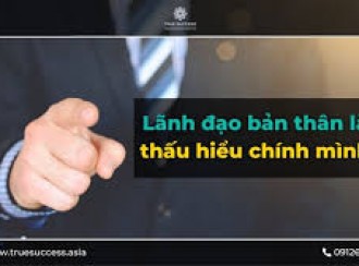 BÀI 9 – LÃNH ĐẠO BẢN THÂN